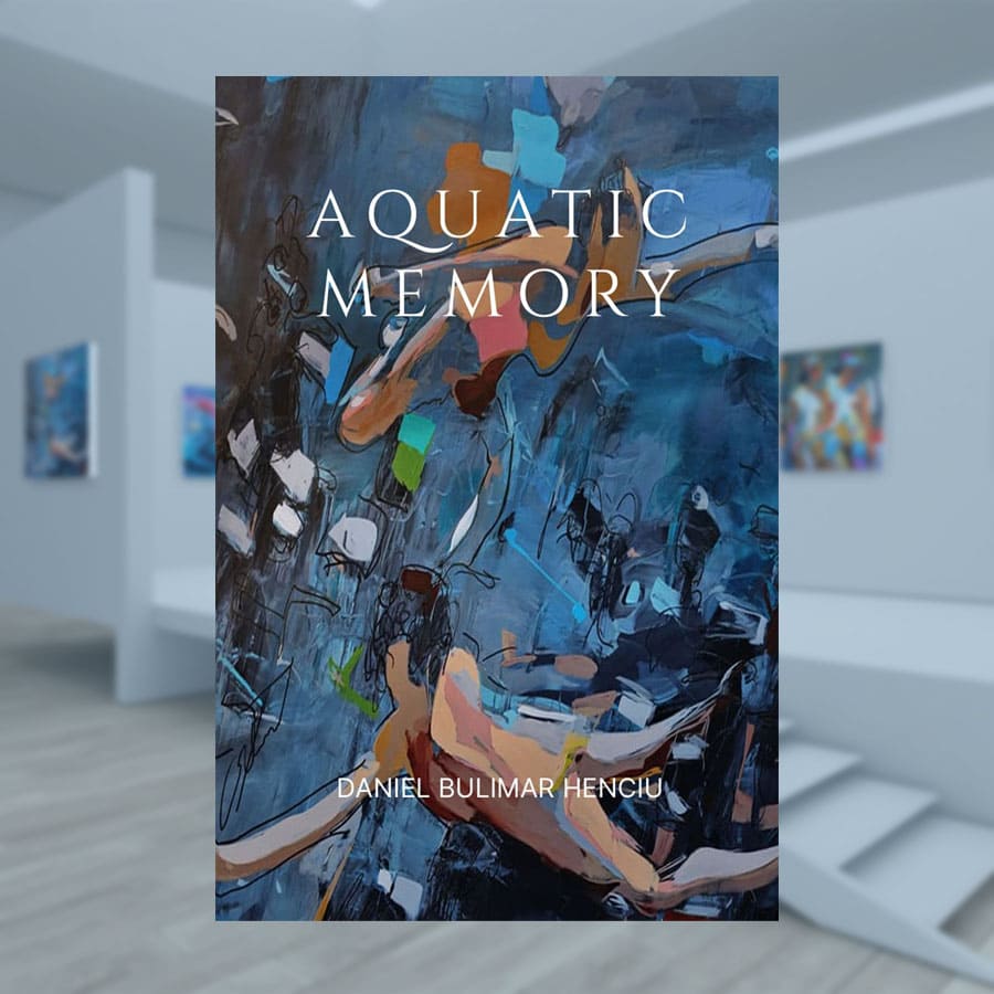 Aquatic Memory — Daniel Bulimar Henciu