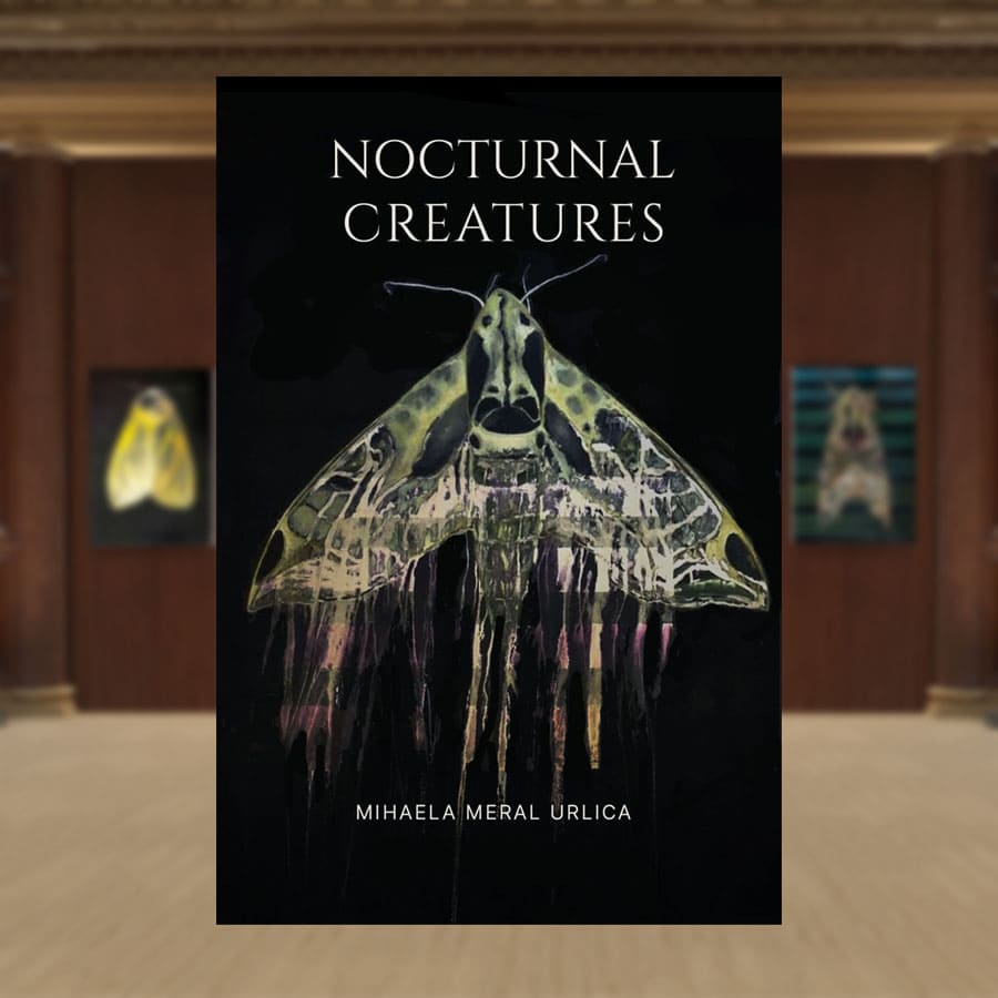 Nocturnal Creatures — Mihaela Meral Urlica