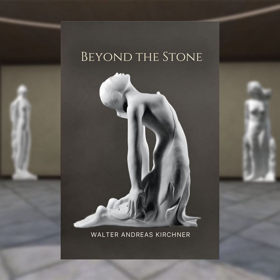 Beyond the Stone — Walter Andreas Kirchner